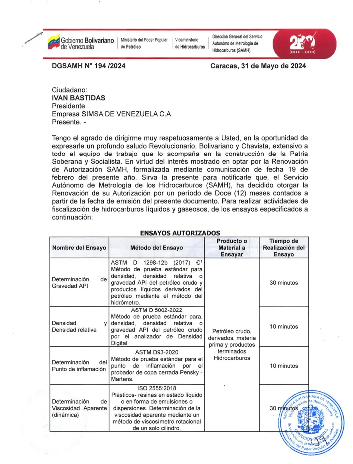 Certificado de ensayos autorizados por la Dirección General del Servicio Autonómo de Metrología
                        de Hidrocarburos (SAMH)